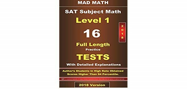 Mad Math Test Preparation: 2018 SAT Subject Math Level-I 16 Tests ...