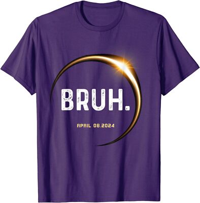 Bruh Meme Saying Total Solar Eclipse 04.08.2024 Unisex T-Shirt