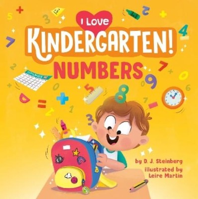 D.J. Steinberg I Love Kindergarten!: Numbers (Paperback) I Love Kindergarten