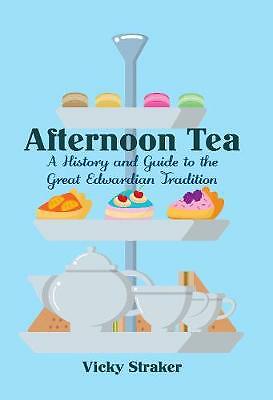 Afternoon Tea: A History and Guide to the Great Edwardian Tradit - Image 2