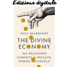 ✅✅✅The Divine Economy: How Religions Compete for✅Paul Seabright💫202