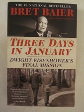 Three Days in January: Dwight Eisenhower's Final Mission (Three Days Series) 
