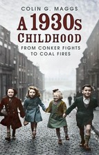 Image of A 1930s Childhood: From Conker Fights to Coal Fires Paperback – 2 Oct. 2022