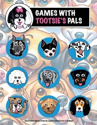 Lynne Katsafouros Friedman Games With Tootsie's Pals (Taschenbuch)
