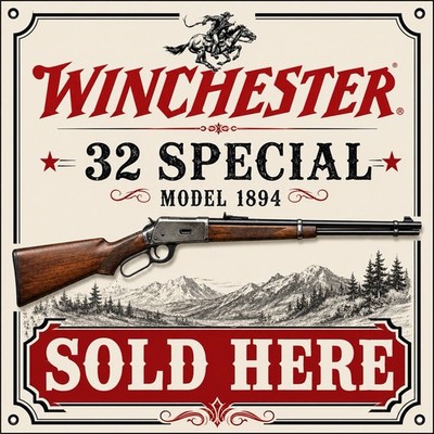 Winchester Special Model 32 1894  Vintage Style Metal Sign