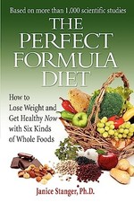 The Perfect Formula Diet: How To Lo..., Stanger, Janice