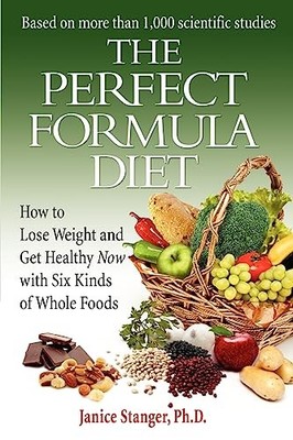 The Perfect Formula Diet: How To Lo..., Stanger, Janice