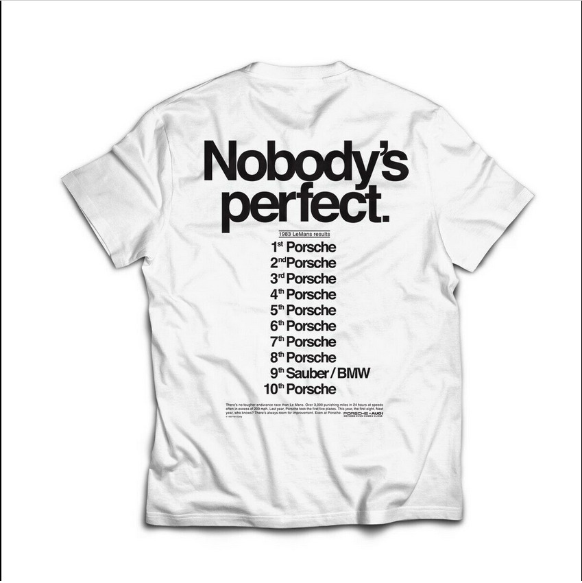 Porsche Nobody's Perfect Shirt, Porsche Nobody Is Perfect, Porsche Shirt