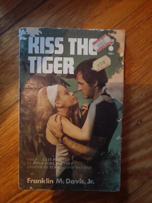 Kiss The Tiger - Franklin M. Davis Jr. - 1972