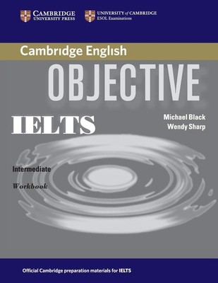 Objective IELTS Intermediate Workbook, Sharp, Wendy, Black, Michael, Very Good c