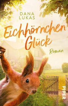 Eichhörnchenglück: Roman | Eine herzerwärmende Geschicht... | Buch | Zustand gut