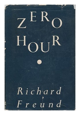 FREUND, RICHARD (1900-) Stunde Null: Politik der Mächte / von Richard Freund;