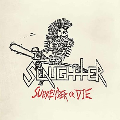 Slaughter - Surrender Or Die  [VINYL]