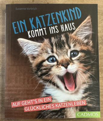 1 Buch Katzenbuch Ratgeber Katze Katzen  ein Katzenkind kommt ins Haus 