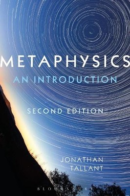 Metaphysics by Jonathan Tallant - 9781350006713