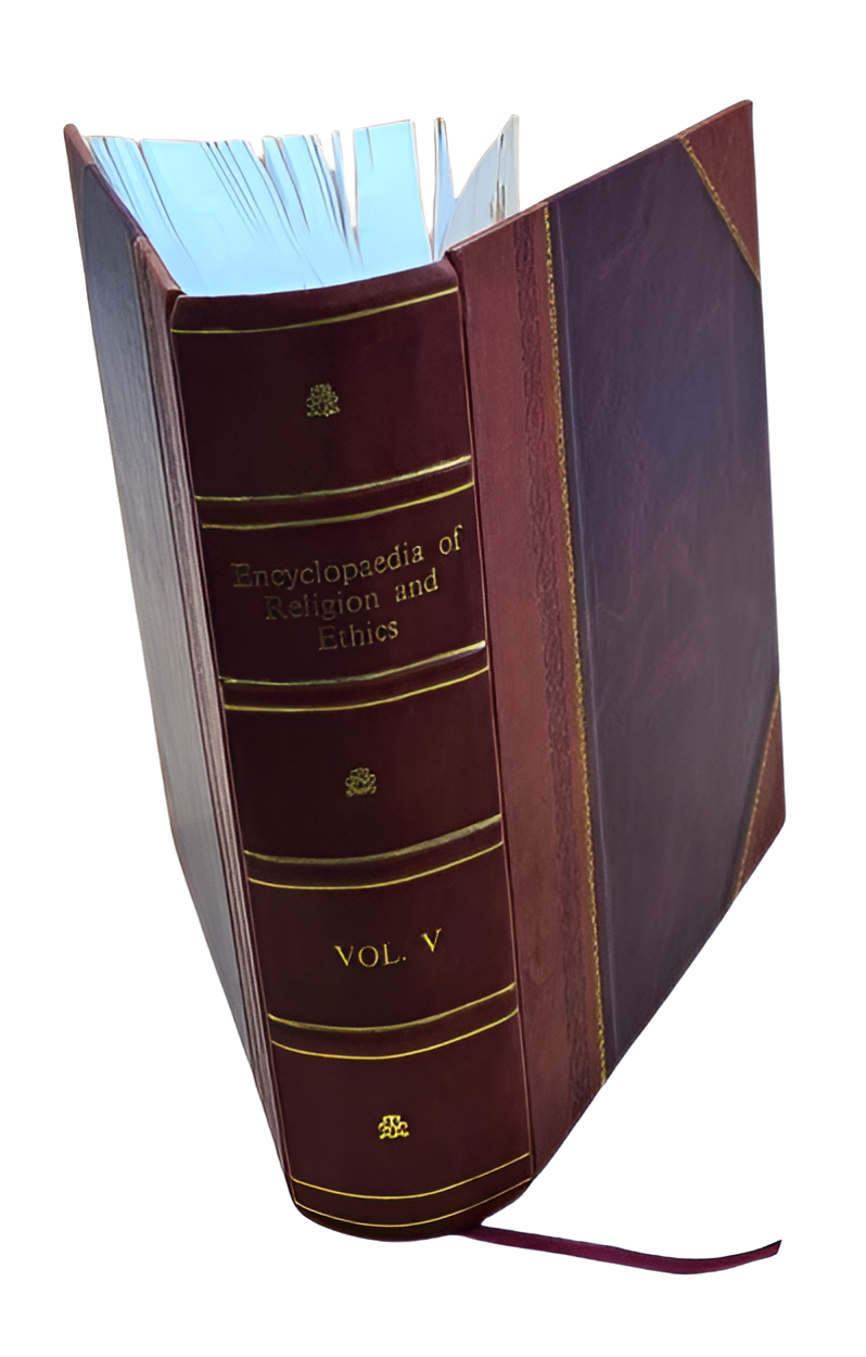 Encyclopaedia of Religion and Ethics Volume 5 1908 Leather Bound by James Hastings