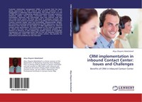 Crm Implementation In Inbound Contact Center: Issues And Challenges Aliyu Olayem