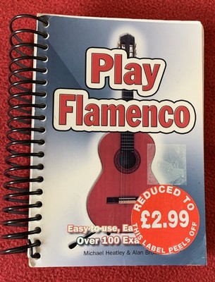 Play Flamenco: Easy-to-Use, Easy-to-Carry, Michael Heatley & Alan Brown