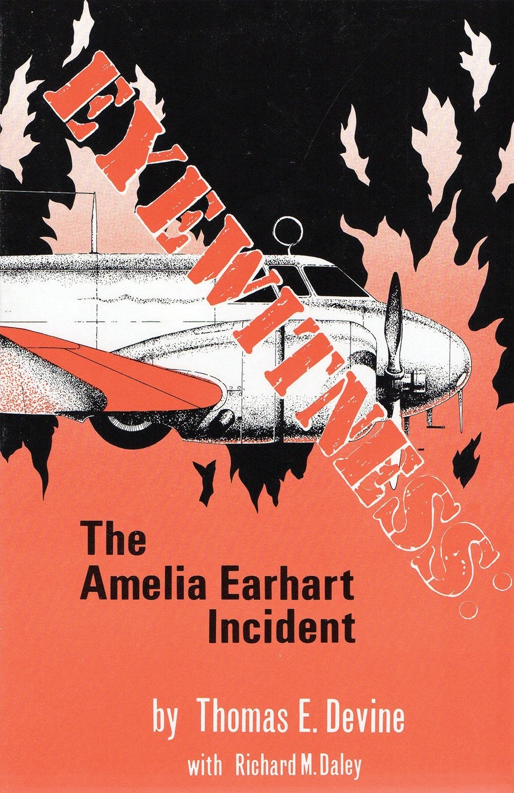 Eyewitness: The Amelia Earhart Incident by Devine
