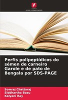 Perfis PolipeptíDicos Do SéMen De Carneiro Garole E De Pato De Bengala Por SDS-P