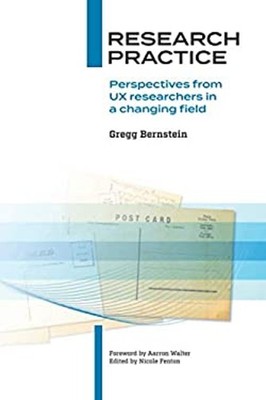 Research Practice : Perspectives from UX Researchers in a Changin