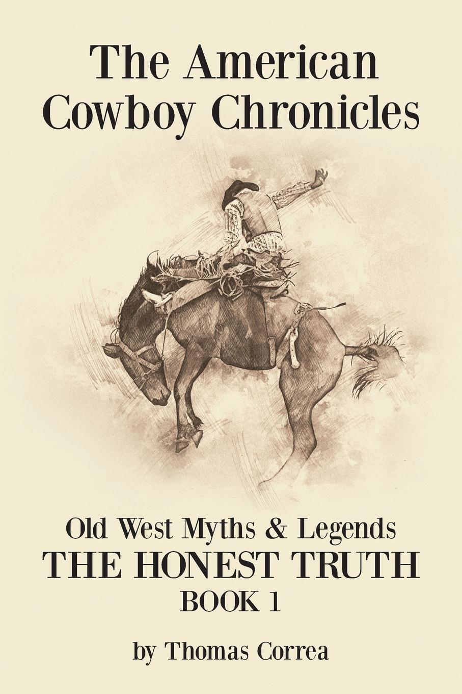 Thumbnail - The American Cowboy Chronicles Old West Myths & Legends | Thomas