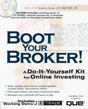Boot Your Broker!: A Do-It-Yourself Kit for Online Investing Gold, Laura Maery,