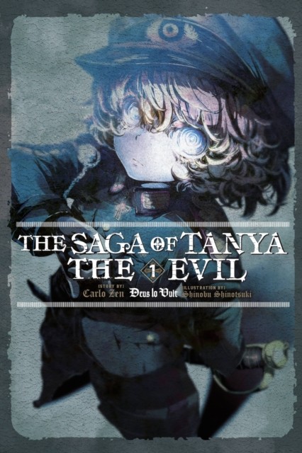 The Saga of Tanya the Evil, Vol. 1 (light novel) by Carlo Zen (Paperback Book)