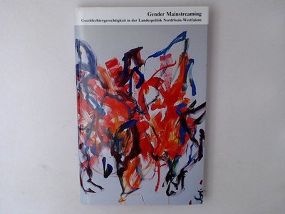 Gender Mainstreaming. Geschlechtergerechtigkeit in der Landespolitik Nordrhein-W