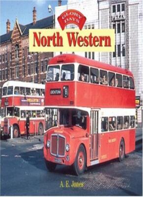 Glory Days: North Western By A.e. Jones