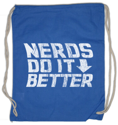 Nerds Do It Better Turnbeutel Fun Nerd Mathematiker Informatiker Physiker