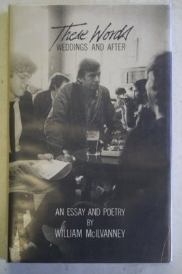 These Words: Weddings and After, McIlvanney, William