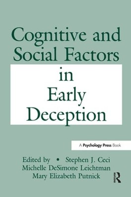 Cognitive and Social Factors in Early Deception by PhD Ceci, Stephen J: New
