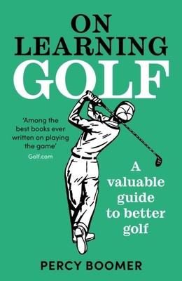 On Learning Golf by Percy Boomer (Paperback Book)