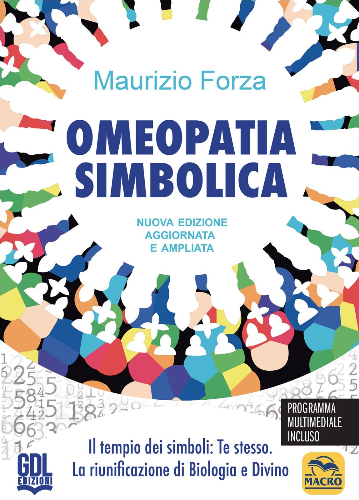 Libri Maurizio Forza - Omeopatia Simbolica. Il Tempio Dei Simboli: Te Stesso. La - Immagine 5