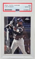 2020 Topps Chrome LUIS ROBERT RC CARD PSA 10 GEM MINT