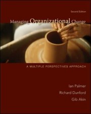 Managing Organizational Change: A Multiple Pe...