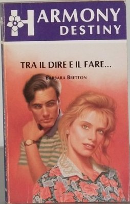 ZWISCHEN SAGEN UND TUN BARBARA BRETTON HARMONY 647