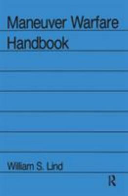 Maneuver Warfare Handbook, Paperback by Lind, William S., Brand New, Free shi...