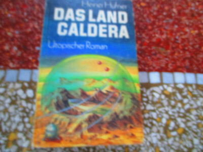 Hüfner Heiner Das Land Caldera Dublette Hardcover DDR-SF