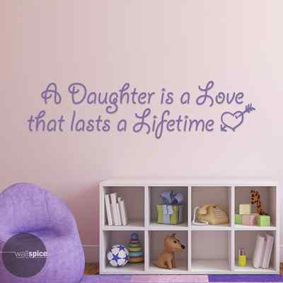 A Daughter Is A Love That Lasts A Lifetime Vinyl Wall Decal Sticker