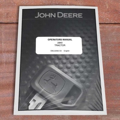 John Deere 2840 Tractor Owners Operators Manual - OML32582