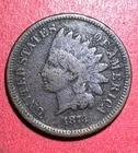 1873 US Indian Head Cent! Lower Mintage! VG Details! Old US Coin!
