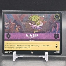  FOIL Disney Lorcana Azurite Sea: Fairy Ship - Royal Vessel 68/204 Cold Foil