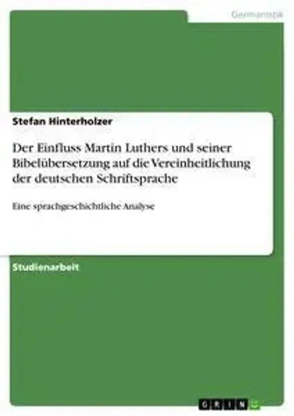 Der Einfluss Martin Luthers Und Seiner BibelüBersetzung Auf Die...-image