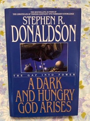 BOOK A Dark and Hungry God Arises Gap into Power STEPHEN R DONALDSON HC hardcove