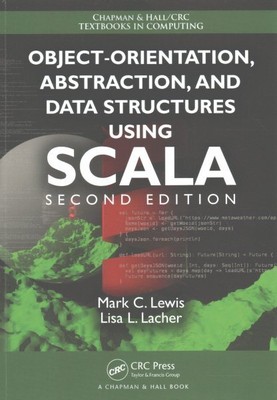 Object-Orientation, Abstraction, and Data Structures Using Scala, Paperback b...