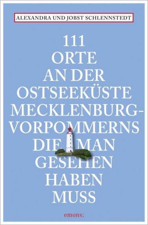 111 Orte An Der Ostseeküste Mecklenburg-vorpommerns, Die Man Gesehen