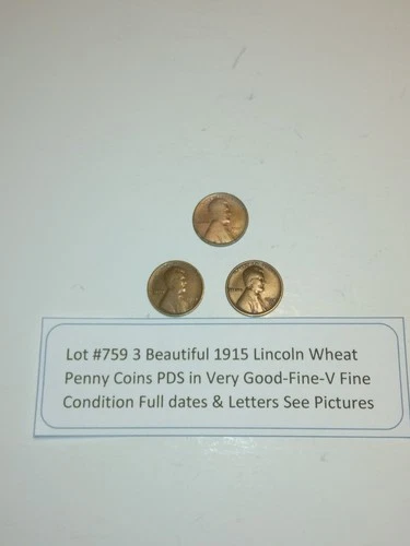 Lot #759 3 Beautiful 1915 Lincoln Wheats 1915-P 1915-D 1915-S VG-VF See Picture