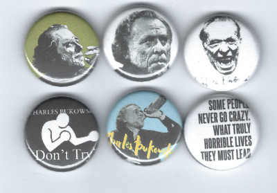 CHARLES BUKOWSKI Set of 6 Pins Buttons Badges 1 inch *NEW* Barfly, Beat Poet,